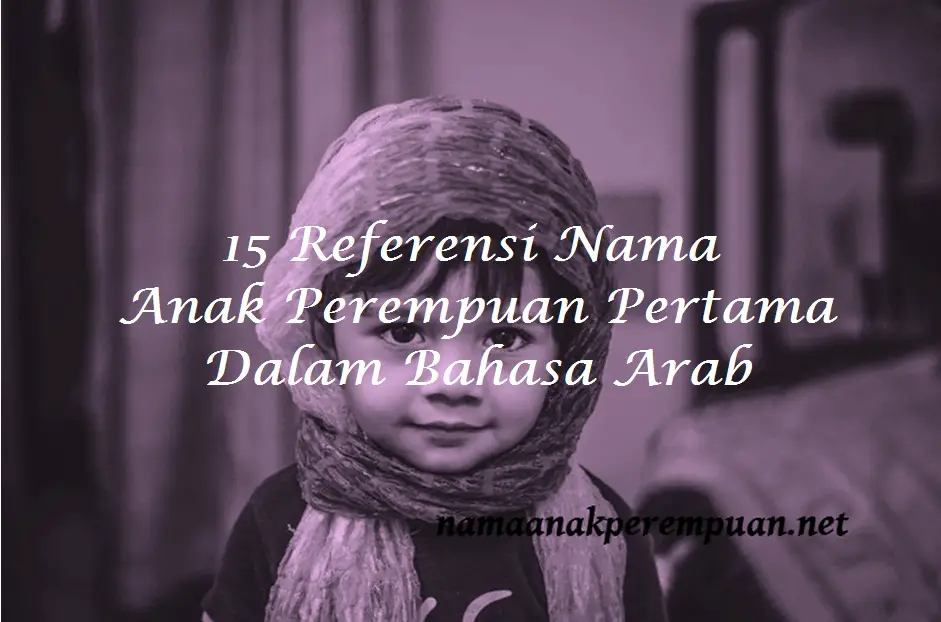 40 Nama Bayi Perempuan Islami Beserta Artinya Kitabnamabayi